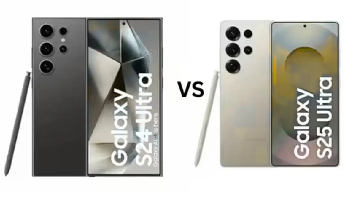 Samsung Galaxy S24 Ultra vs Galaxy S25 Ultra